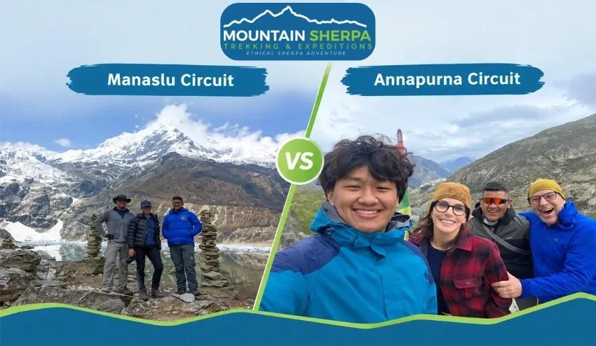 Manaslu Circuit vs Annapurna Circuit: Which Trek Is Better?