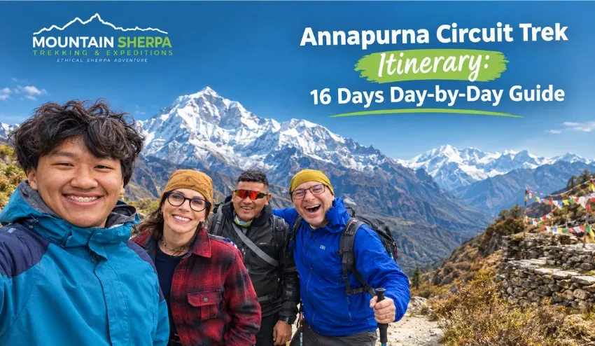 Annapurna Circuit Trek Itinerary: 16 Days Day-by-Day Guide